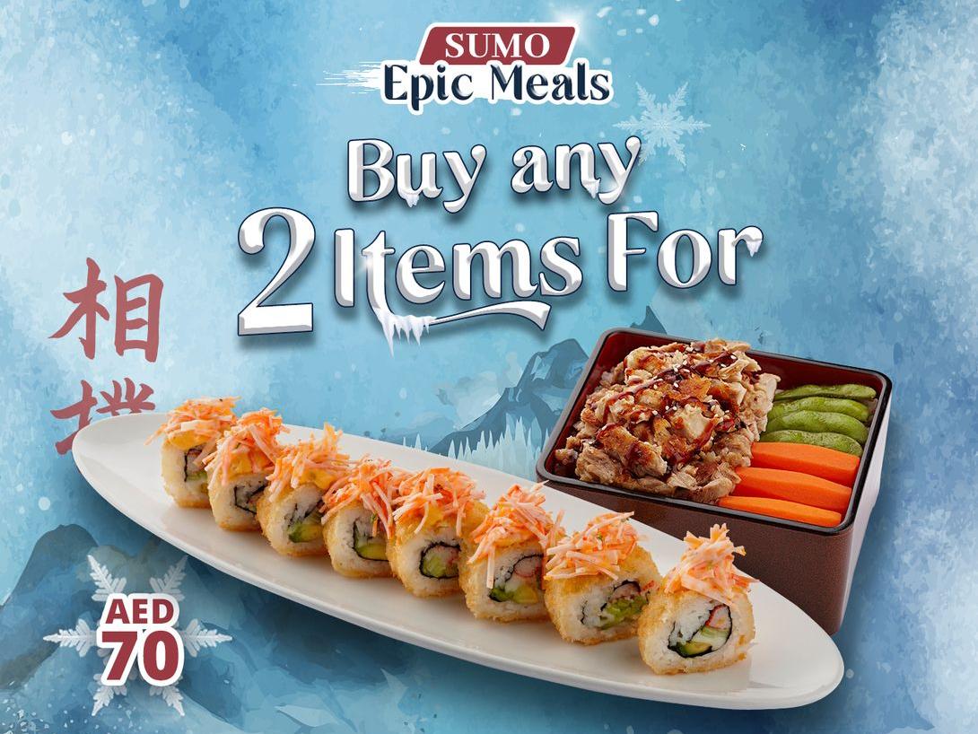 Sumo Epic Meals -Get any 2 items at AED 70